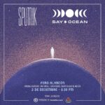 ¡Say Ocean y Sputnik en CDMX!