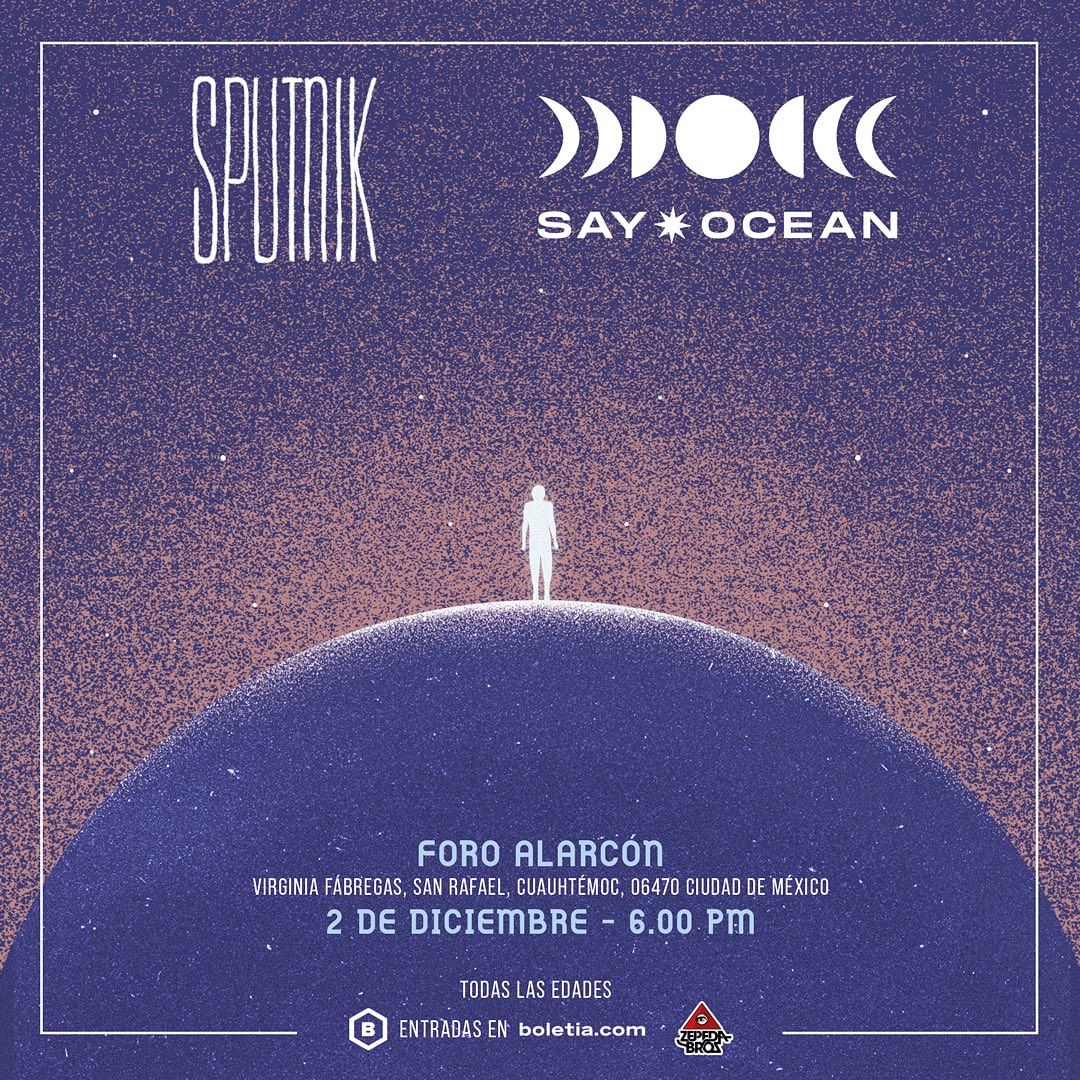 ¡Say Ocean y Sputnik en CDMX!